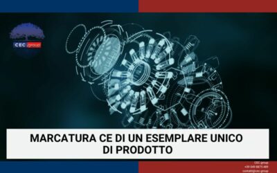 Marcatura CE di un esemplare unico di prodotto