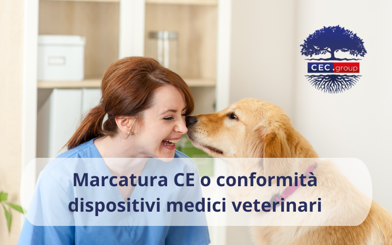 Marcatura CE o conformità dispositivi medici veterinari
