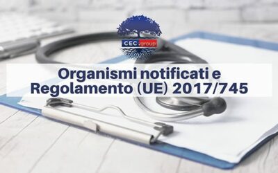 Organismi notificati e Regolamento (UE) 2017/745