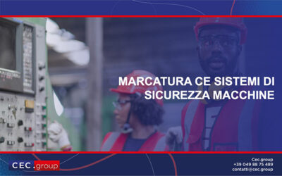 Marcatura CE sistemi di sicurezza macchine