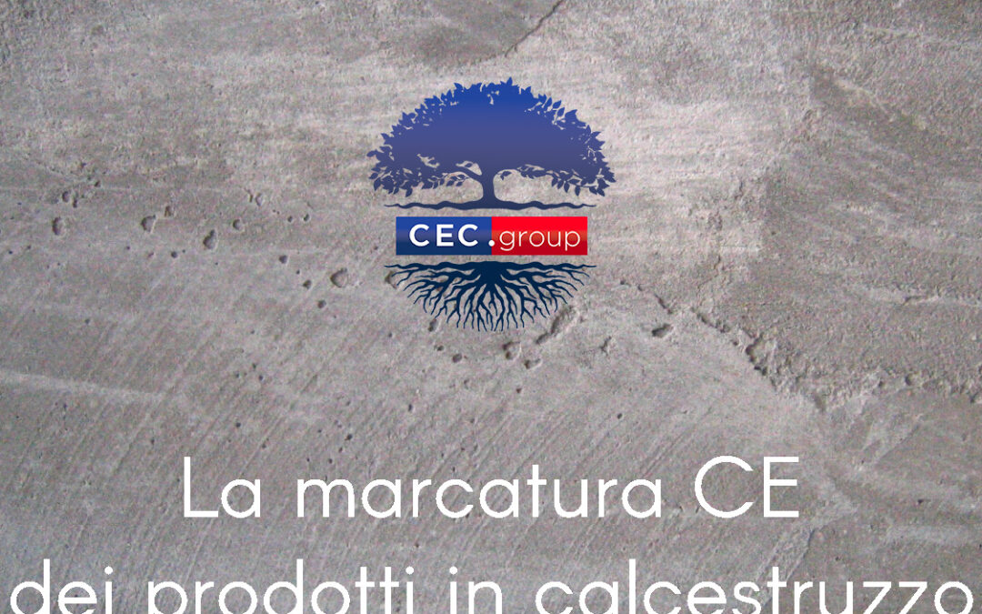 La marcatura CE dei prodotti in calcestruzzo