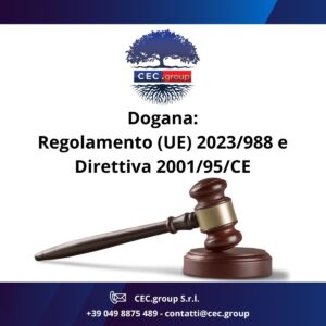 Regolamento (UE) 2023/988 e Direttiva 2001/95/ce alla dogana