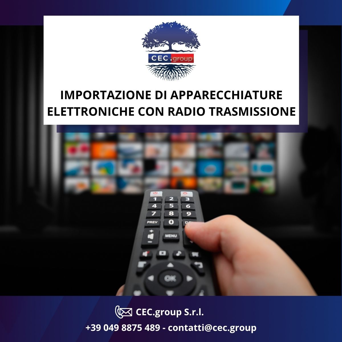 IMPORTAZIONE DI APPARECCHIATURE ELETTRONICHE CON RADIO TRASMISSIONE