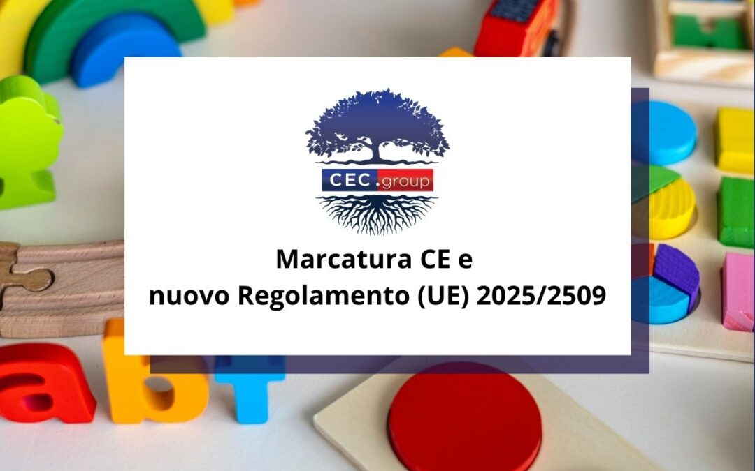 Marcatura CE giocattoli e Regolamento (UE) 2025/2509